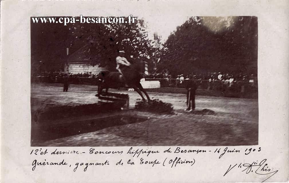 Concours hippique de Besançon - 14 Juin 1903. 12 - Guérande, gagnante de la Coupe (Officiers).
